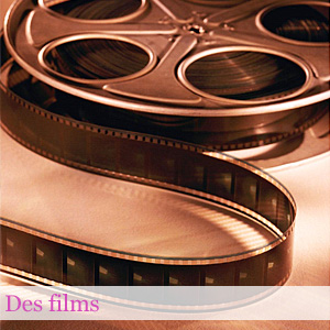 Des films